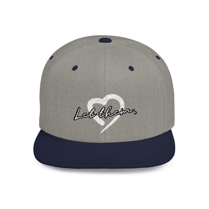 Let Them (Embroidered Snapback Flat-Bill Cotton Hat) - J&S Custom Prints