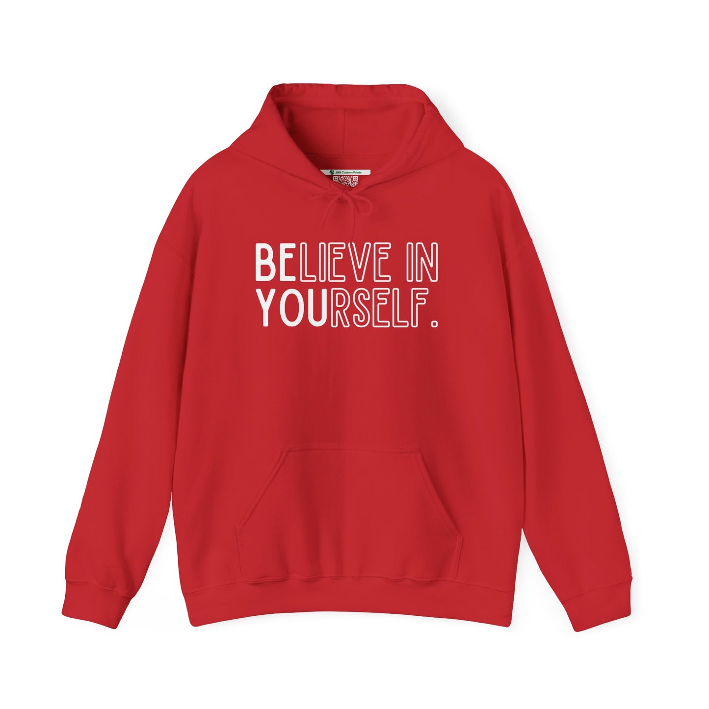 Believe In Yourself -- "Be You" (Adult Unisex Hooded Sweatshirt)