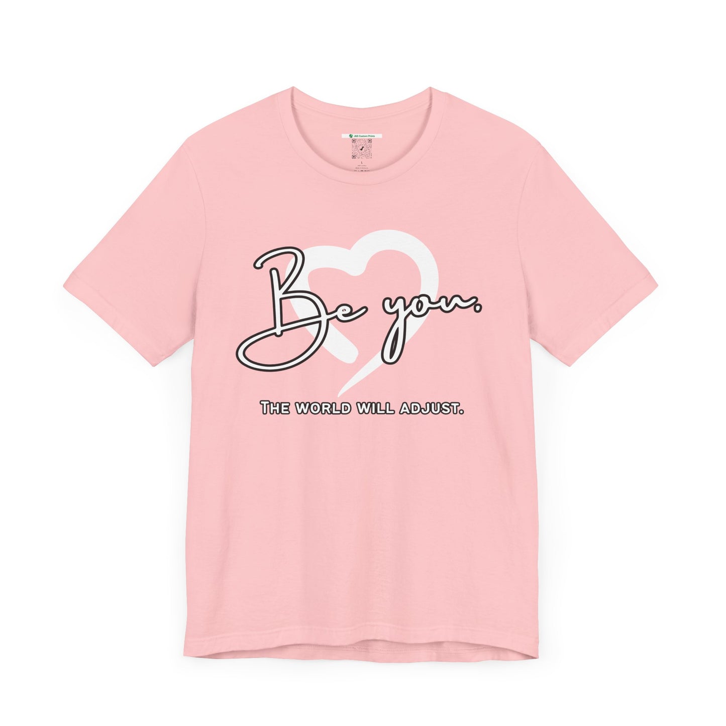 Be You (Adult Unisex Tee)