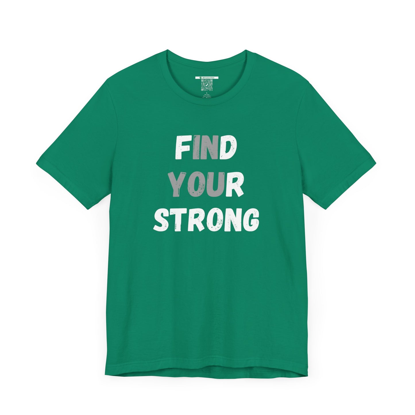 Find Your Strong -- Simple Design (Adult Unisex Tee)