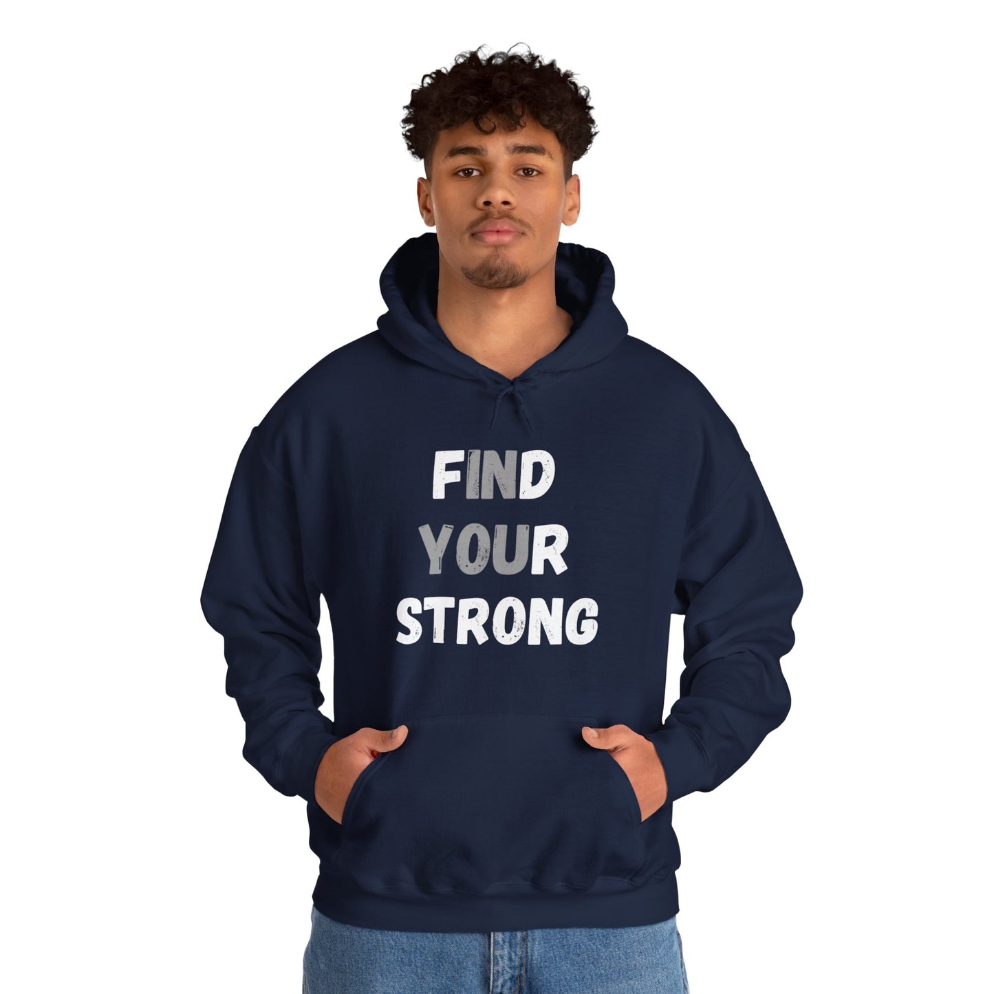 Find Your Strong -- "In You" Emphasis (Adult Unisex Hooded Sweatshirt)