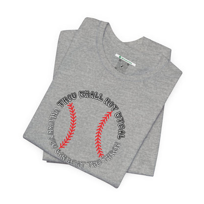 Thou Shall Not Steal (Adult Unisex Tee)