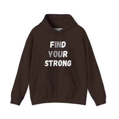 Find Your Strong -- "In You" Emphasis (Adult Unisex Hooded Sweatshirt)