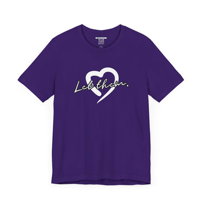 Let Them (Adult Unisex Tee)