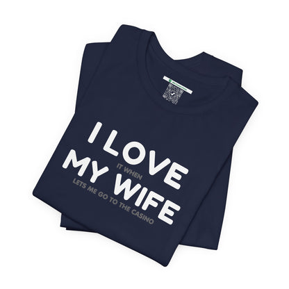 I Love My Wife (Adult Unisex Tee)