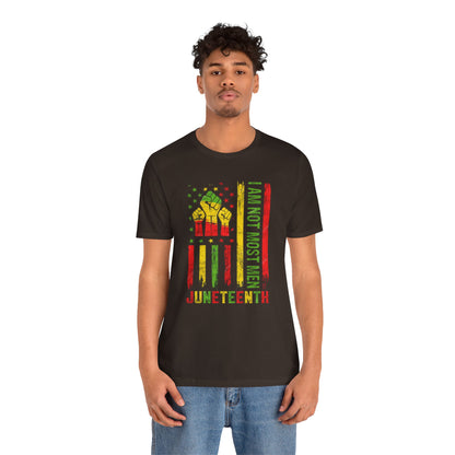 Juneteenth -- Not Most Men (Adult Unisex Tee)