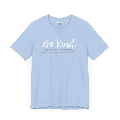 Be Kind (Adult Unisex Tee)