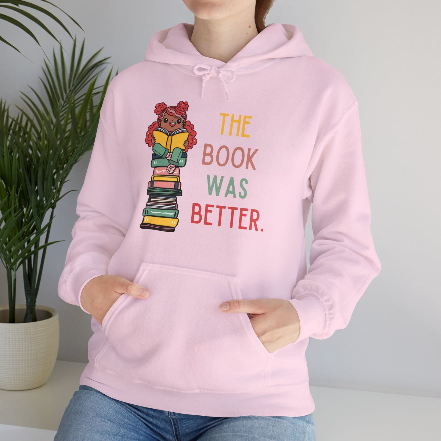 The Book Was Better [1] (Adult Unisex Hooded Sweatshirt)