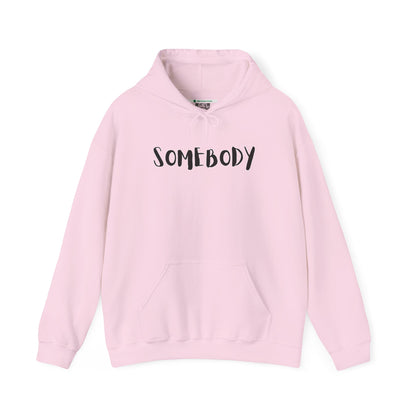 Matching Couple's Set -- "Somebody" (Adult Unisex Hooded Sweatshirt)