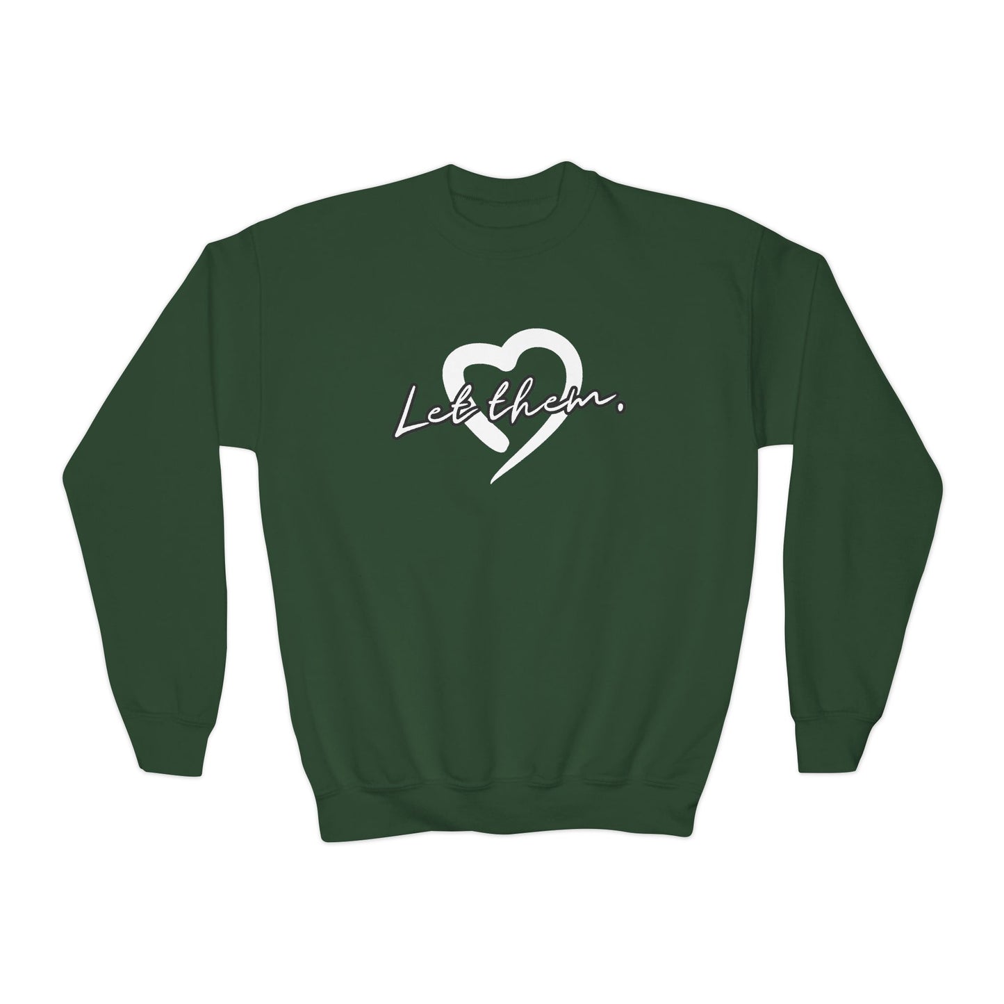 Let Them (Youth Unisex Crewneck Sweatshirt)