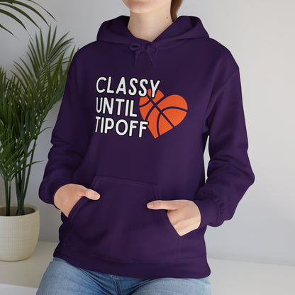 Classy Until Tipoff (Adult Unisex Hooded Sweatshirt)
