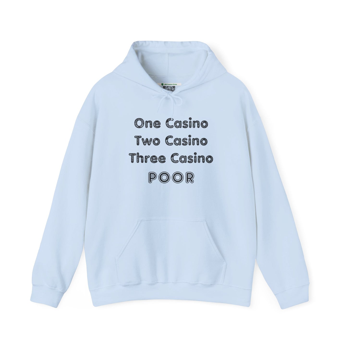"One Casino, Two Casino, Three Casino, POOR" (Adult Unisex Hooded Sweatshirt)