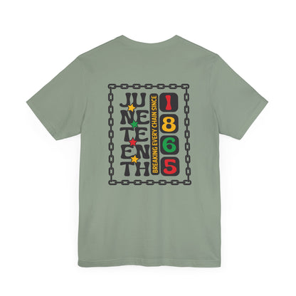 Juneteenth -- Breaking Every Chain (Adult Unisex Tee)