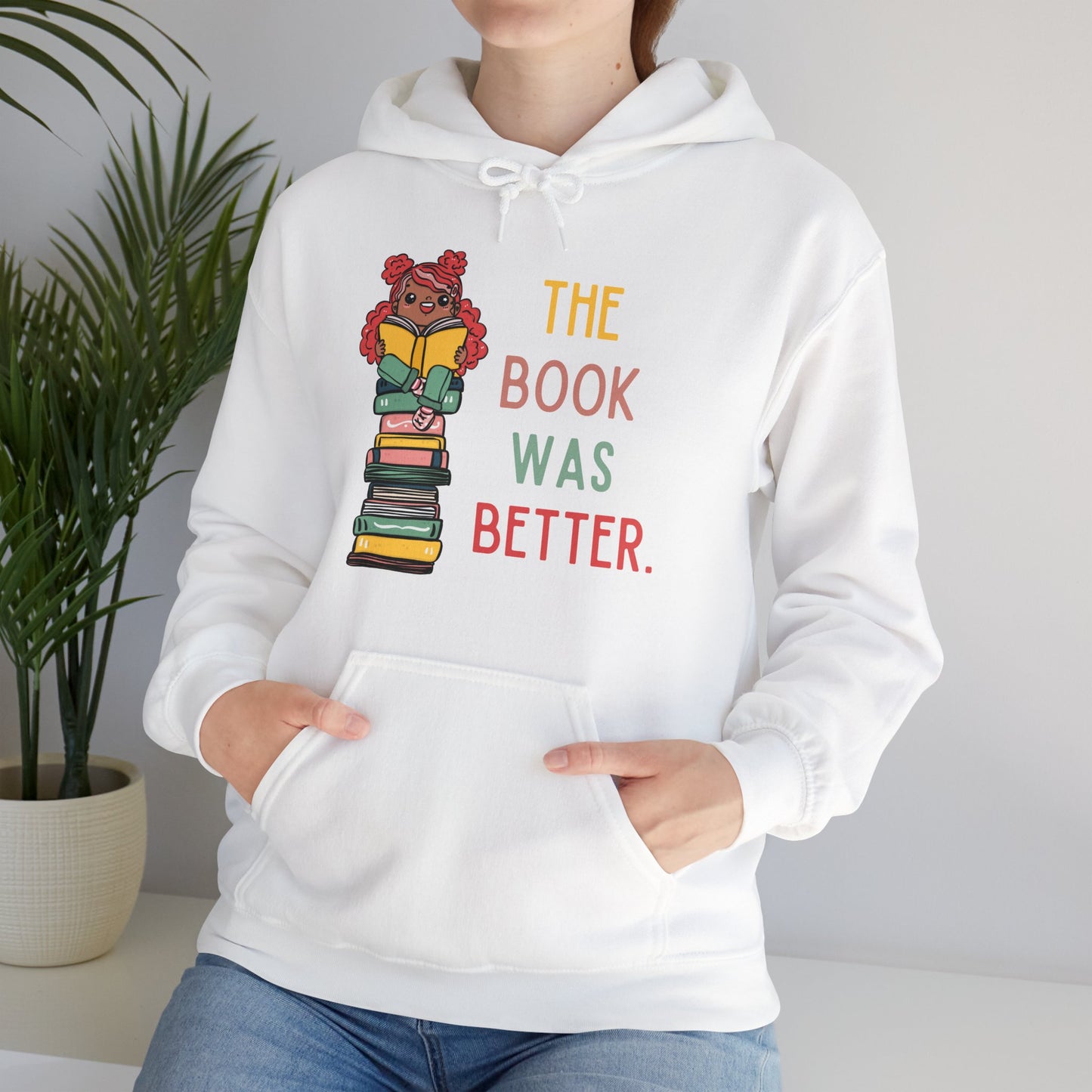 The Book Was Better [1] (Adult Unisex Hooded Sweatshirt)