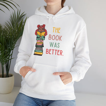 The Book Was Better [1] (Adult Unisex Hooded Sweatshirt)