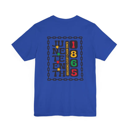 Juneteenth -- Breaking Every Chain (Adult Unisex Tee)