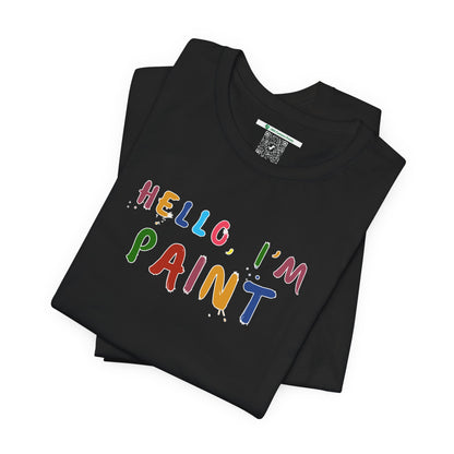 Matching Couple's Set -- Hello, I'm Paint (Adult Unisex Tee)