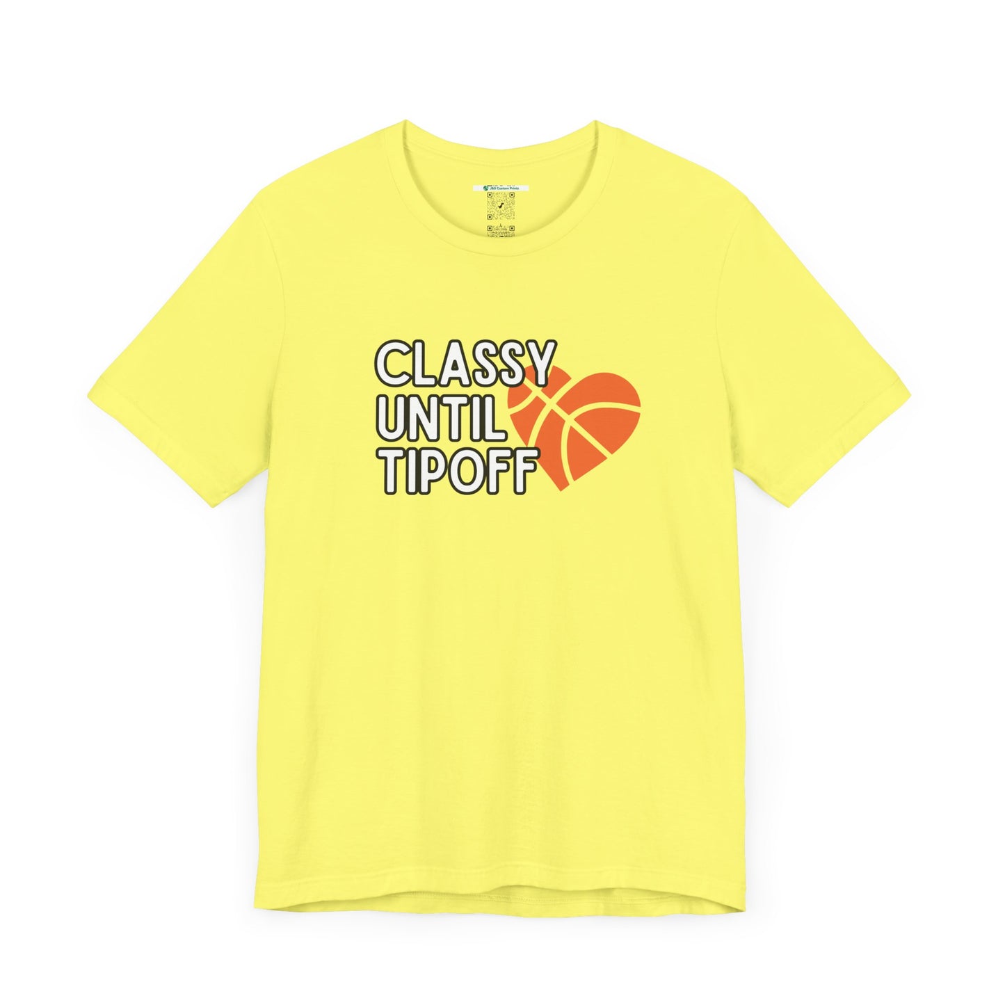Classy Until Tipoff (Adult Unisex Tee)