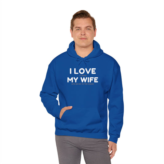I Love My Wife (Adult Unisex Hooded Sweatshirt)