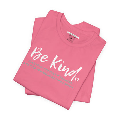 Be Kind (Adult Unisex Tee)