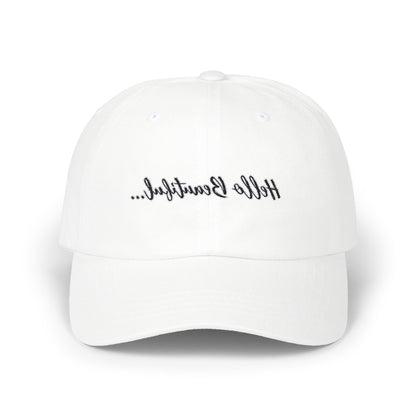 Mirror Message -- Hello Beautiful (Embroidered Dad Cap)