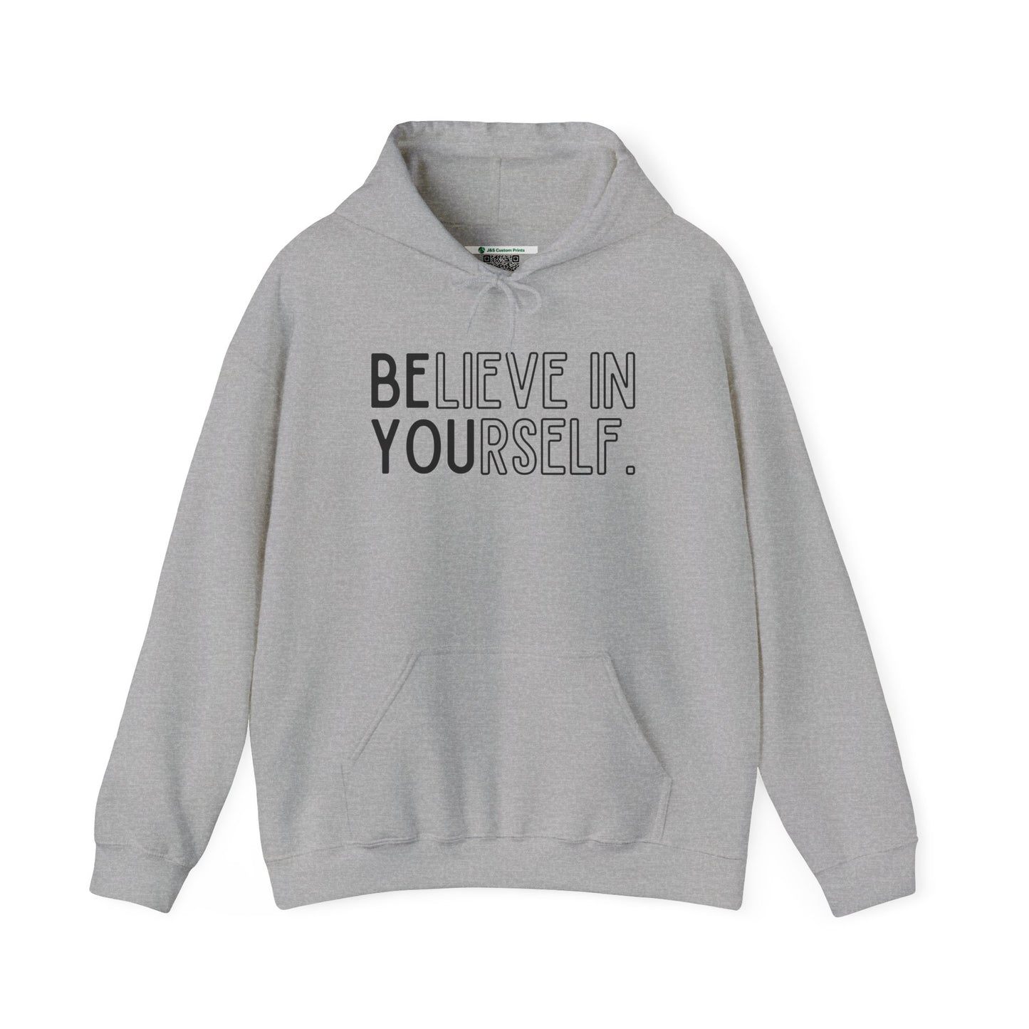 Believe In Yourself -- "Be You" (Adult Unisex Hooded Sweatshirt)