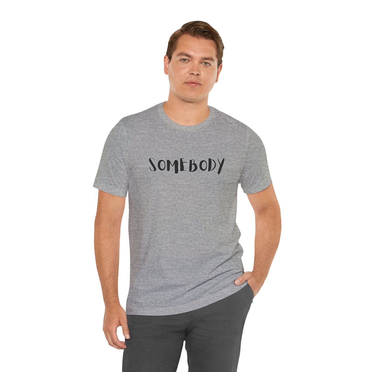 Matching Couple's Set -- "Somebody" (Adult Unisex Tee)