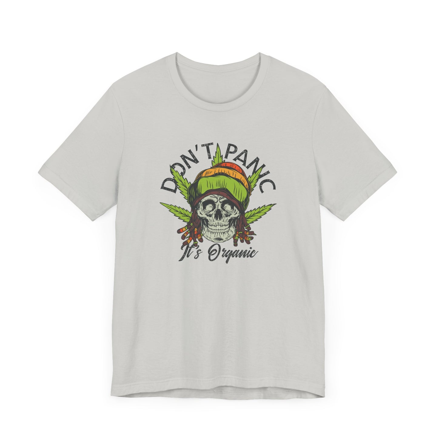 Cannabis -- Don't Panic It's Organic (Adult Unisex Tee)