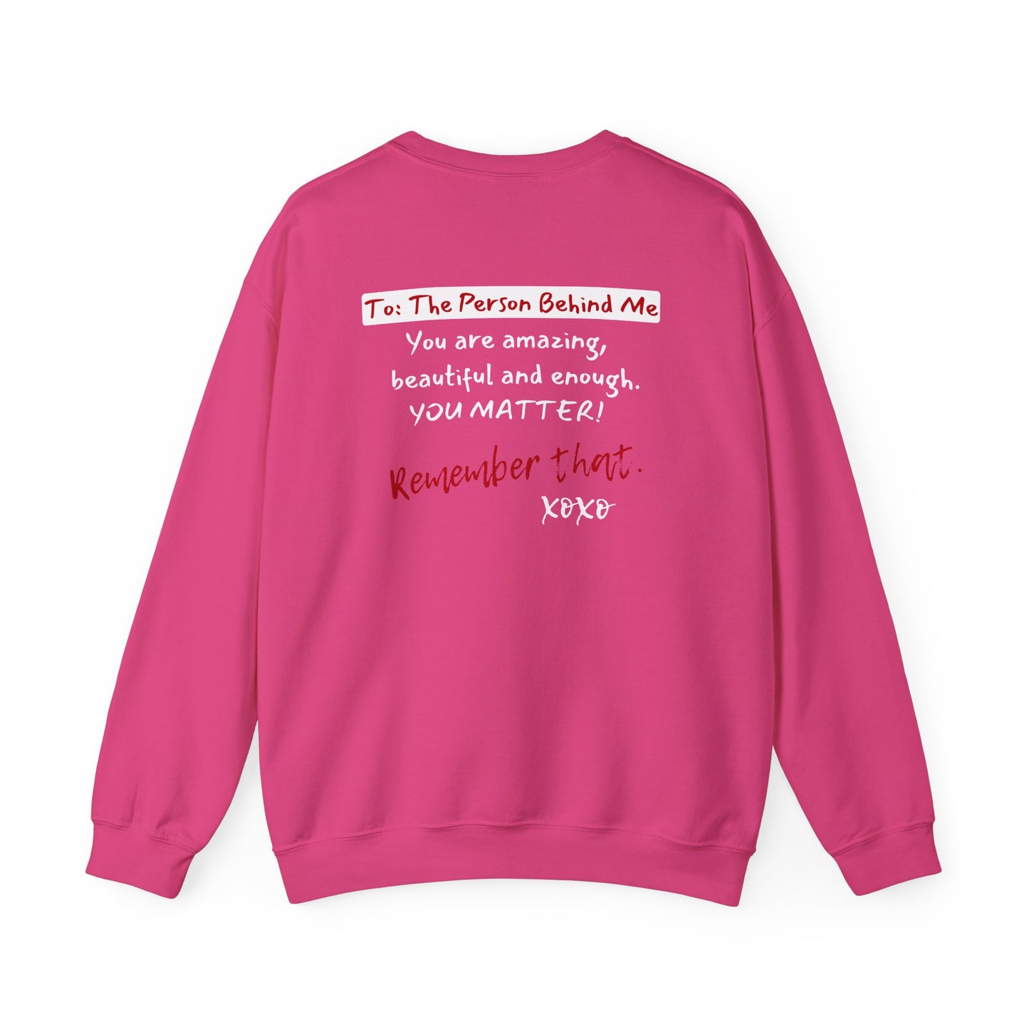 To The Person Behind Me (Adult Unisex Crewneck Sweatshirt)