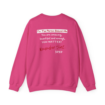 To The Person Behind Me (Adult Unisex Crewneck Sweatshirt)