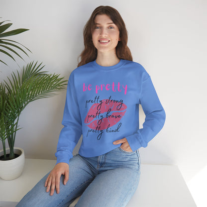Be Pretty (Adult Unisex Crewneck Sweatshirt)