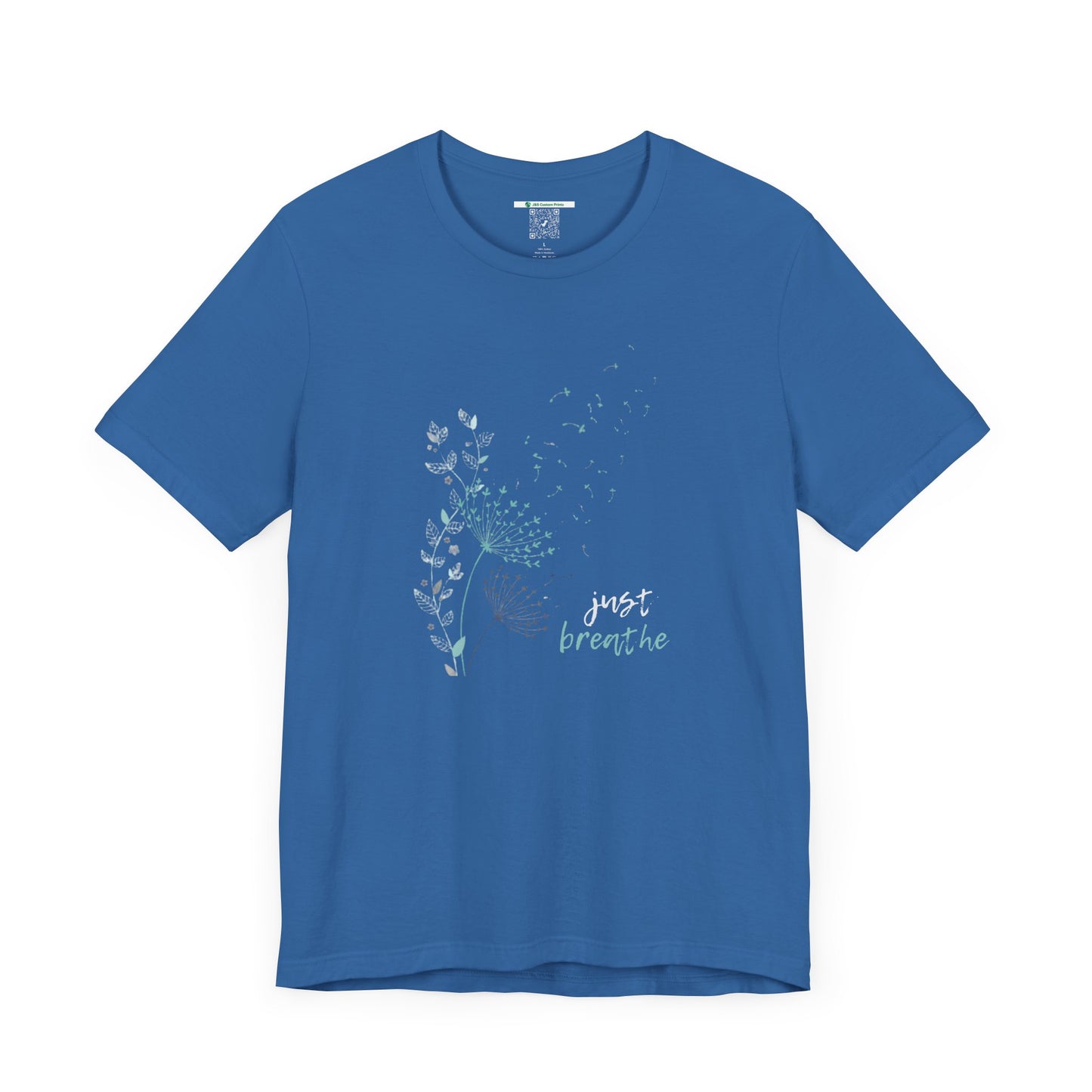 Just Breathe (Adult Unisex Tee Shirt)