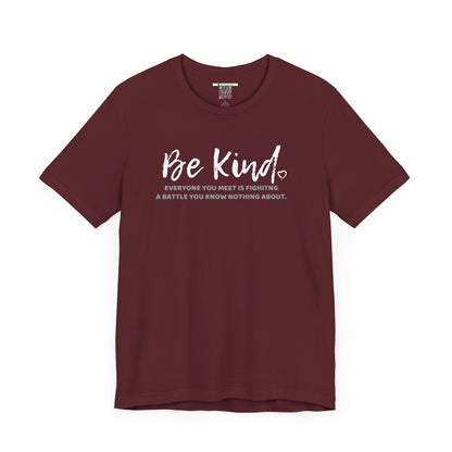 Be Kind (Adult Unisex Tee)