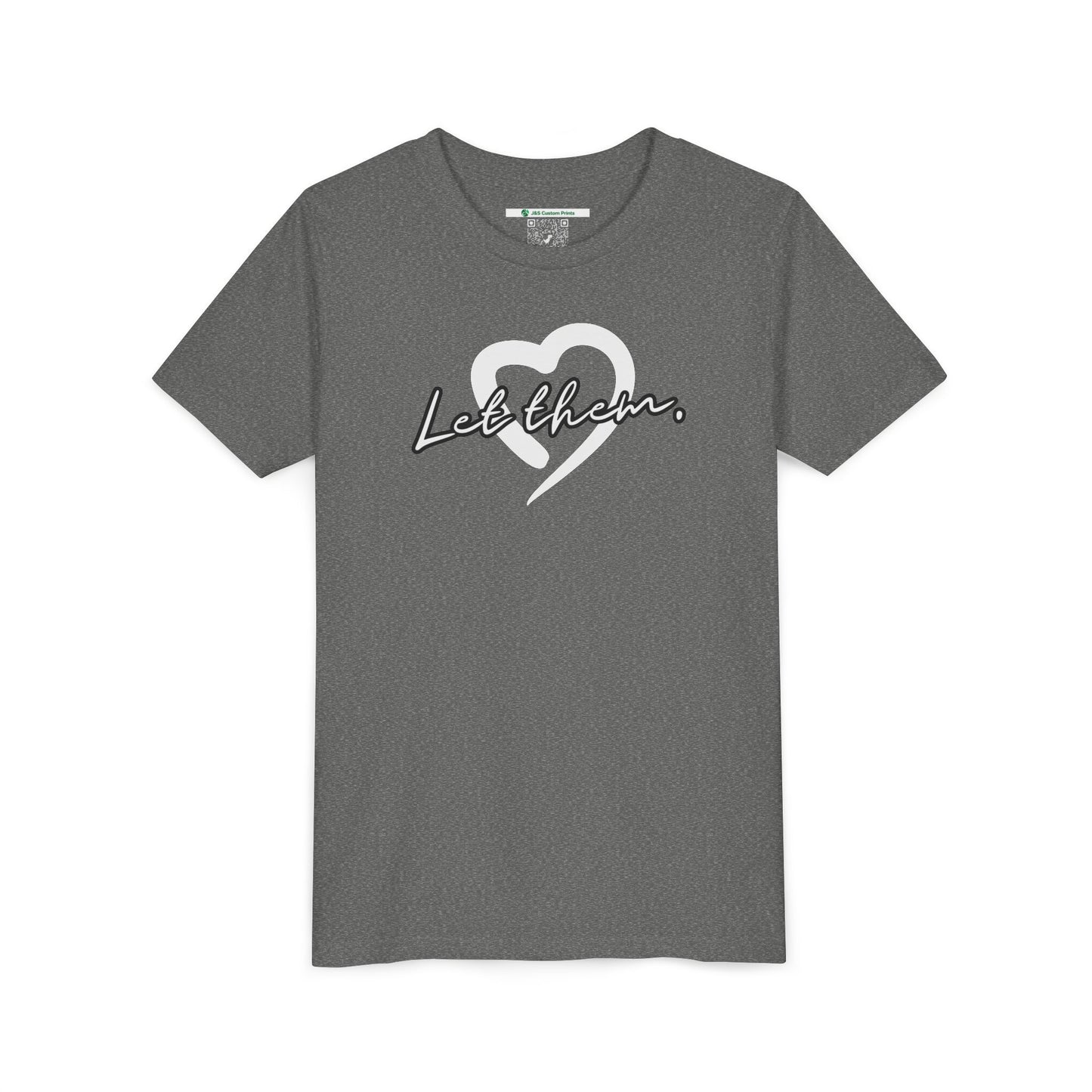 Let Them (Youth Unisex Tee)