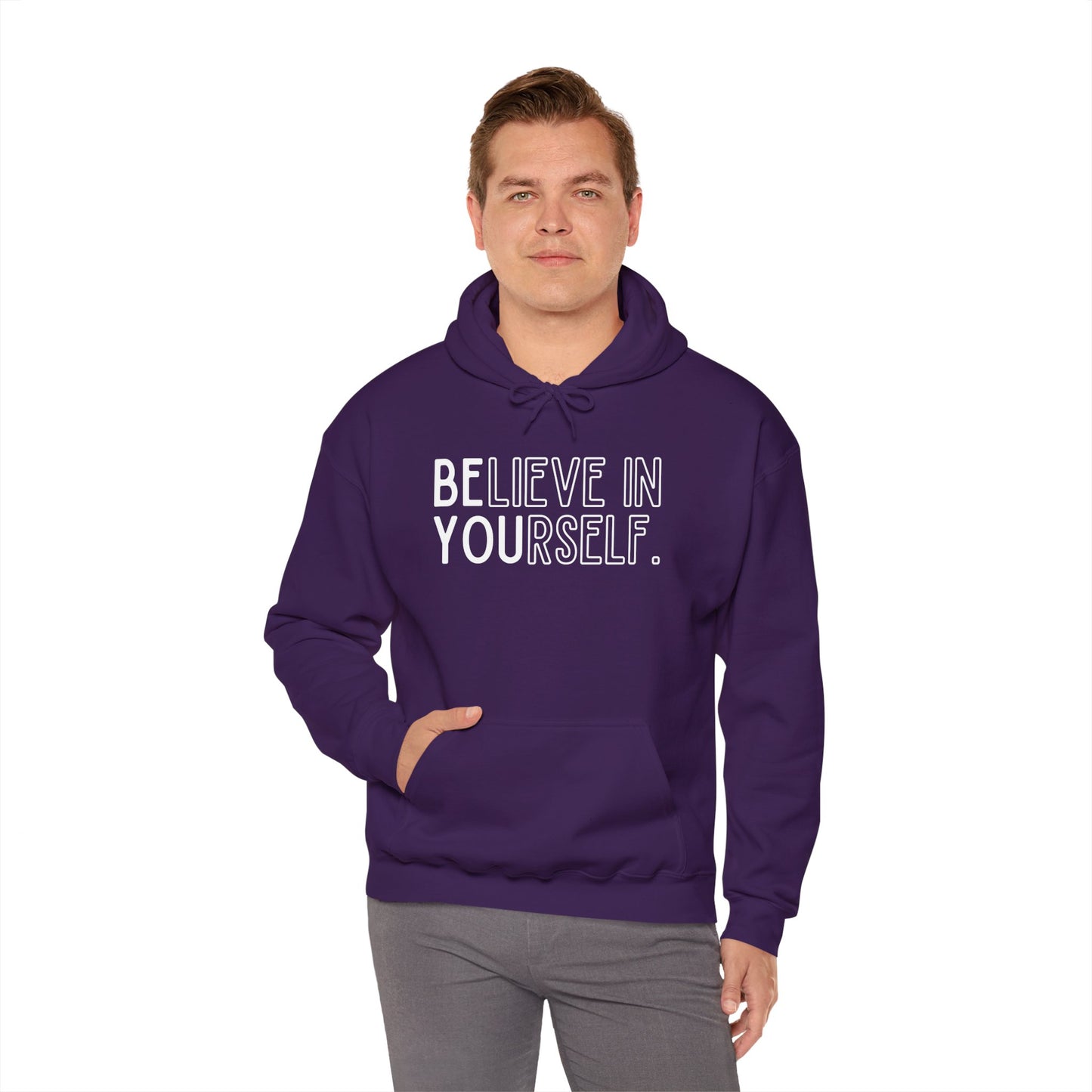 Believe In Yourself -- "Be You" (Adult Unisex Hooded Sweatshirt)