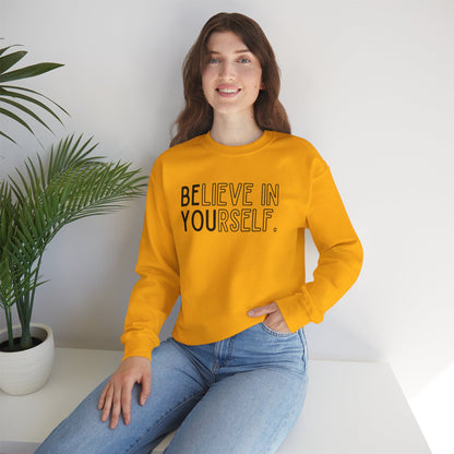 Believe In Yourself -- "Be You" (Adult Unisex Crewneck Sweatshirt)