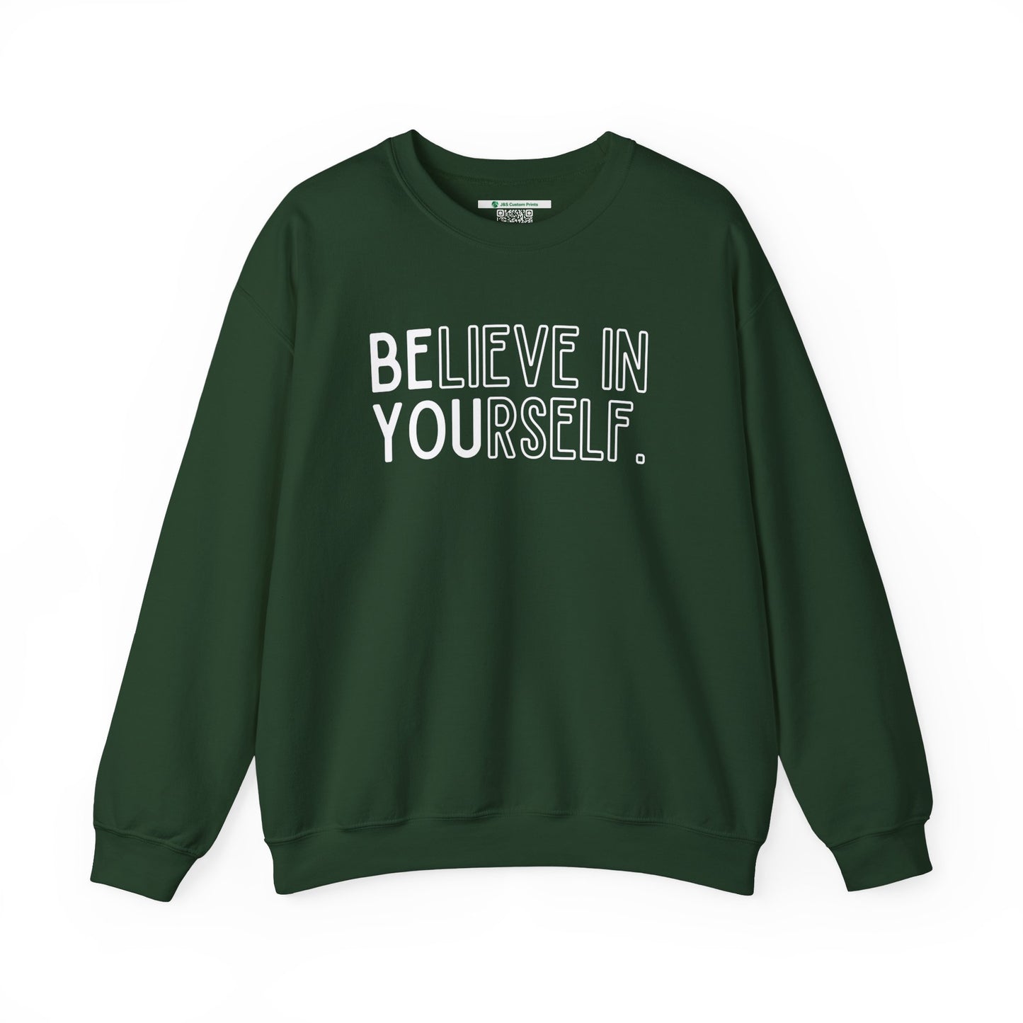 Believe In Yourself -- "Be You" (Adult Unisex Crewneck Sweatshirt)