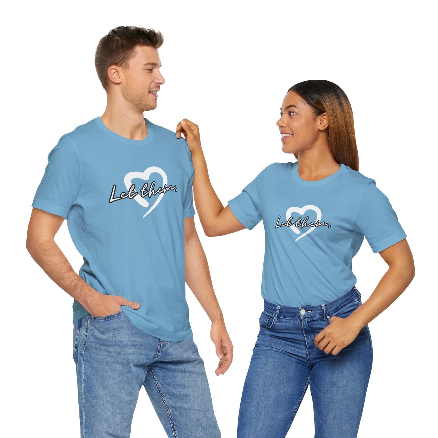 Let Them (Adult Unisex Tee)