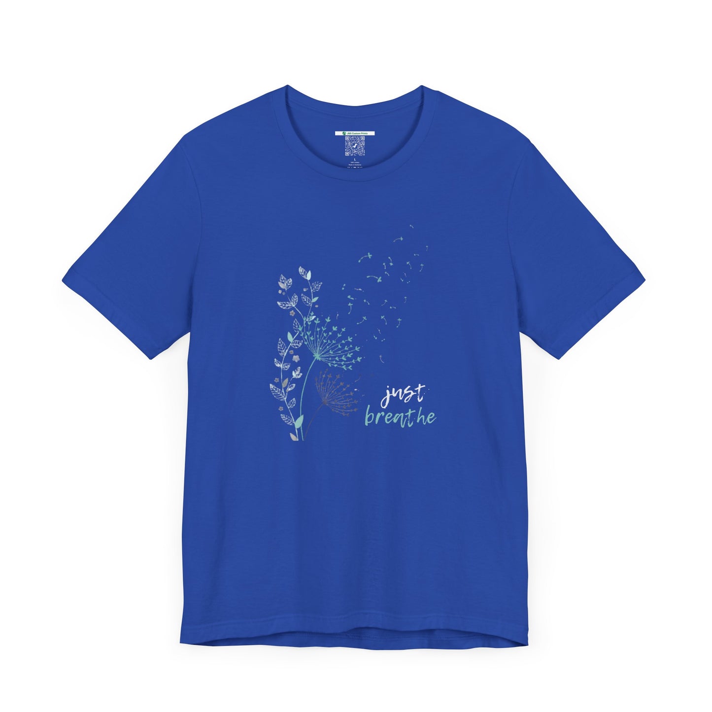 Just Breathe (Adult Unisex Tee Shirt)