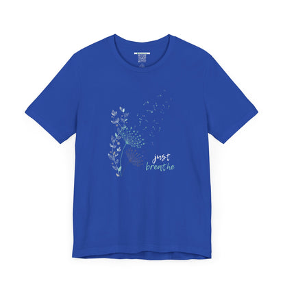 Just Breathe (Adult Unisex Tee Shirt)