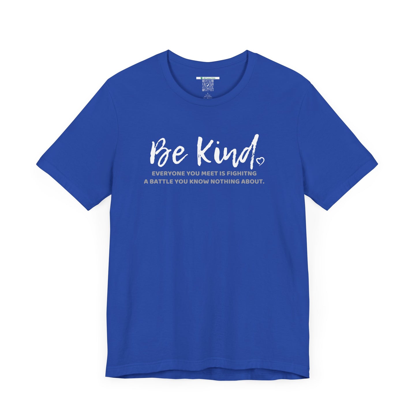Be Kind (Adult Unisex Tee)