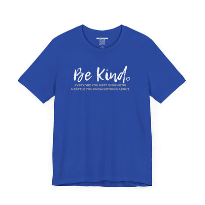 Be Kind (Adult Unisex Tee)