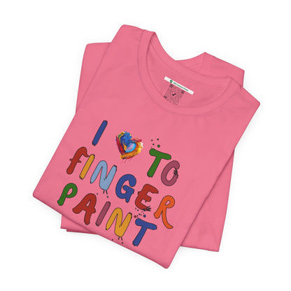 Matching Couple's Set -- I Love to Fingerpaint (Adult Unisex Tee)