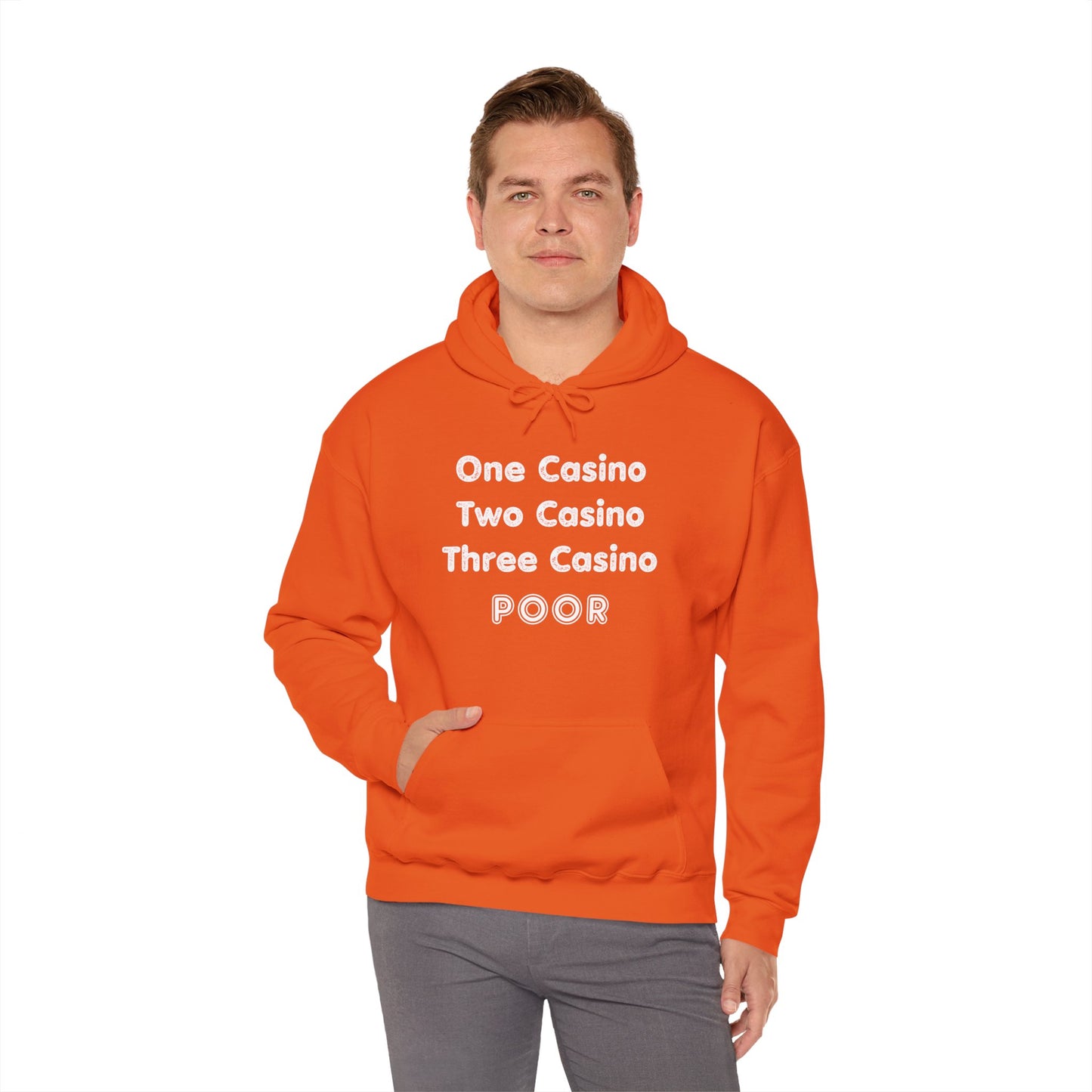 "One Casino, Two Casino, Three Casino, POOR" (Adult Unisex Hooded Sweatshirt)