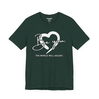 Be You (Adult Unisex Tee)