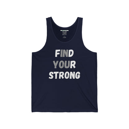 Find Your Strong -- Simple Design (Adult Unisex Tank Top)