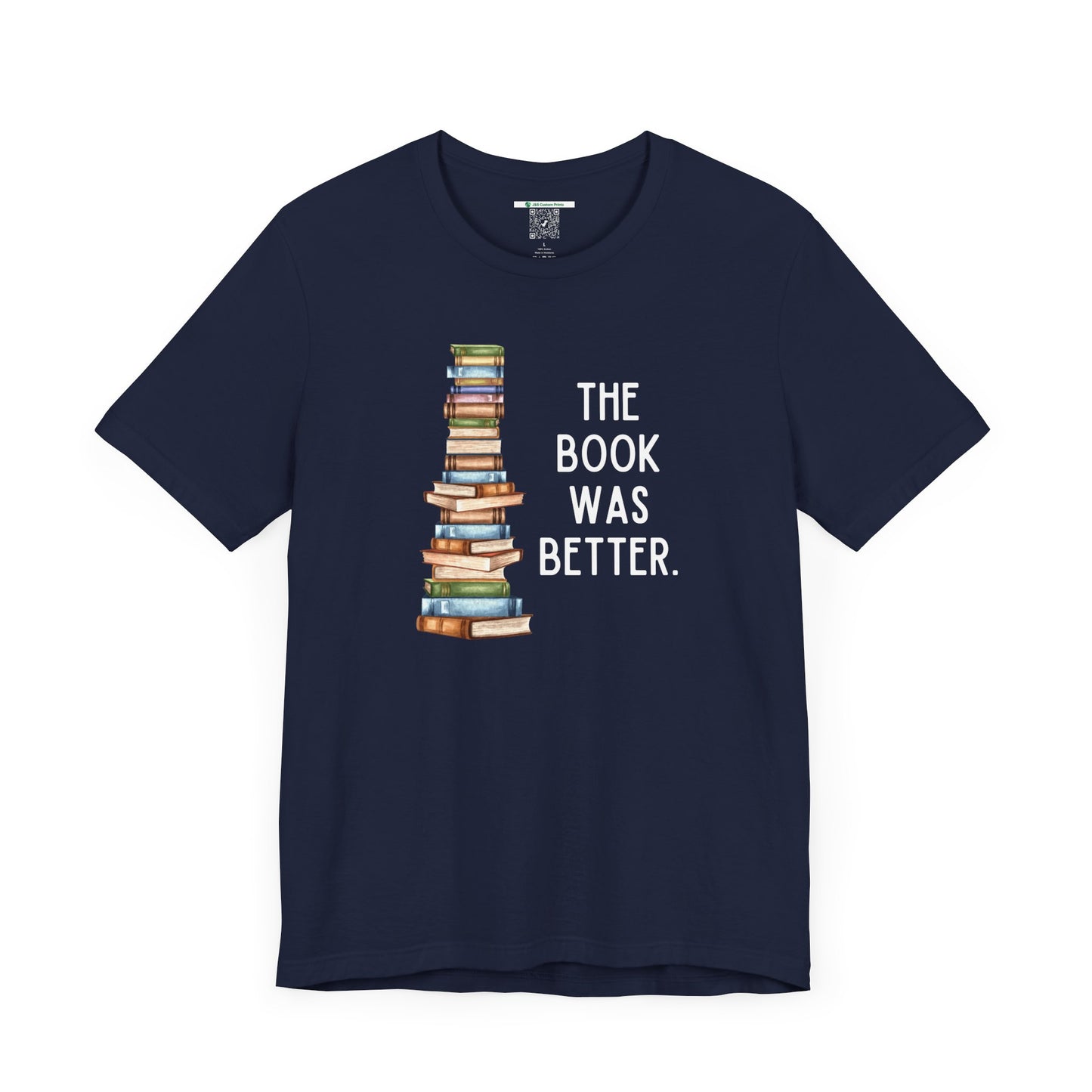 The Book Was Better [2] (Adult Unisex Tee)