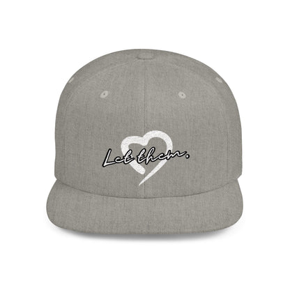 Let Them (Embroidered Snapback Flat-Bill Cotton Hat) - J&S Custom Prints