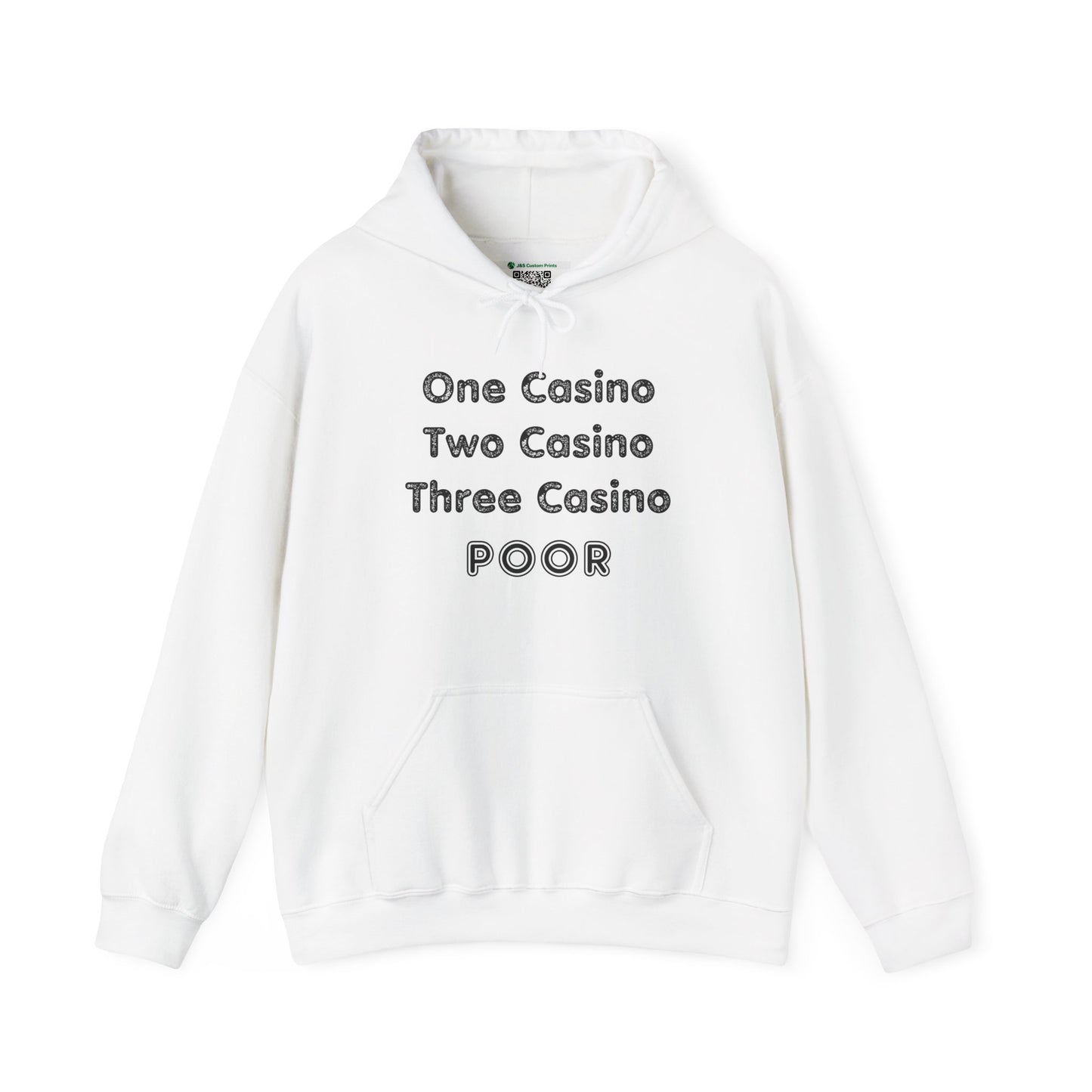 "One Casino, Two Casino, Three Casino, POOR" (Adult Unisex Hooded Sweatshirt)