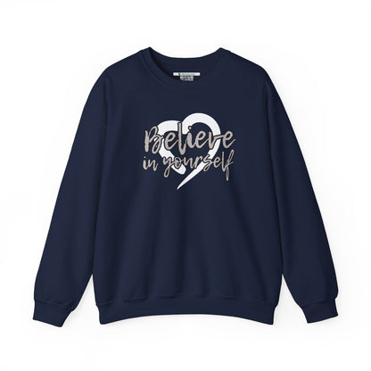 Believe In Yourself -- Gray (Adult Unisex Crewneck Sweatshirt)